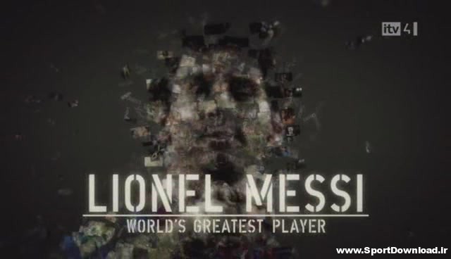 Lionel Messi World’s Greatest Player