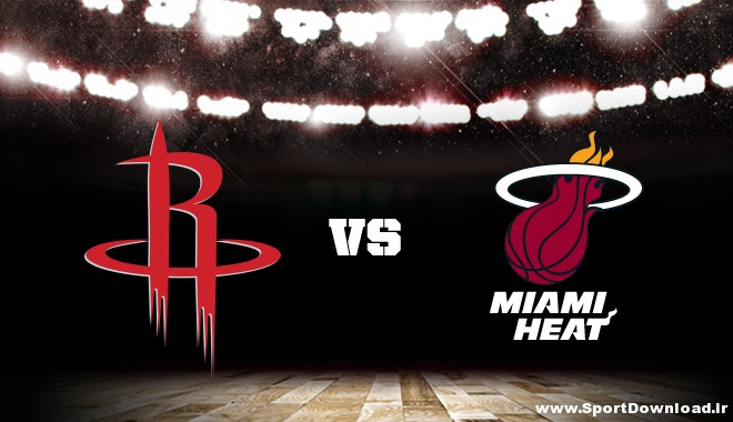 Miami Heat vs Houston Rockets