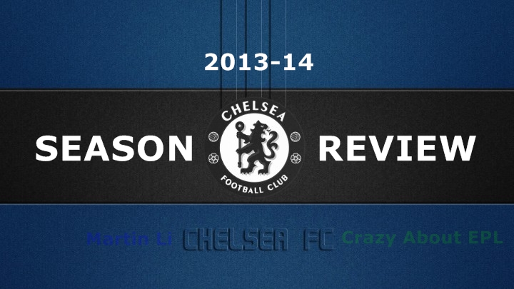 Chelsea Season Review 2013-14