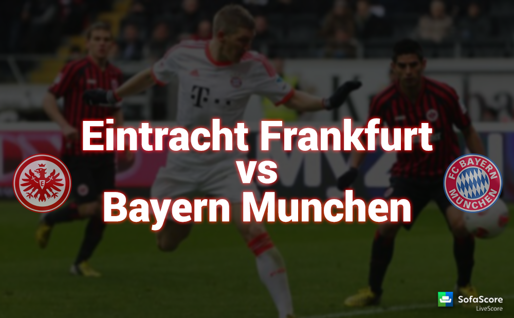 Eintracht Frankfurt vs Bayern München