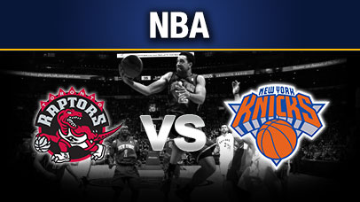 Toronto Raptors at New York Knicks