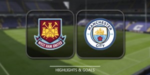 West Ham United vs Manchester City