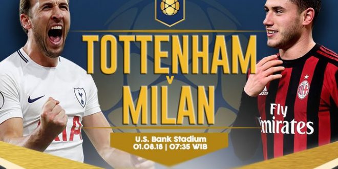 nhan dinh tottenham vs ac milan 07h30 ngay 01 8 binh doan thien chien 4002689011530634218