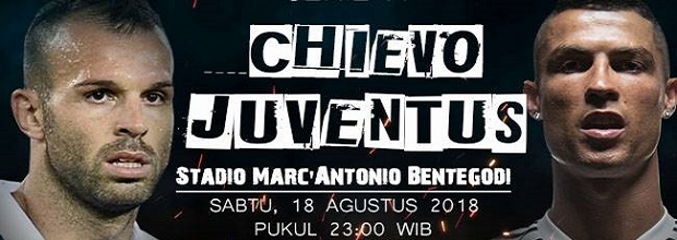 CHIEVO VS JUVENTUS 18 AGUSTUS 2018