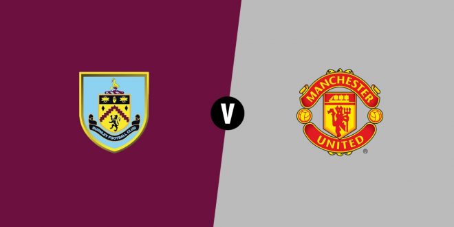 Burnley vs Manchester United