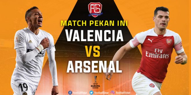 Prediksi Semifinal Liga Europa Valencia vs Arsenal 1024x536