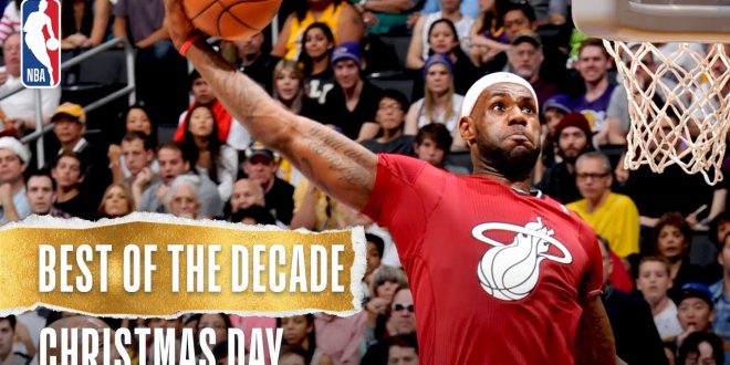 Best NBA Christmas Day Plays of the Decade