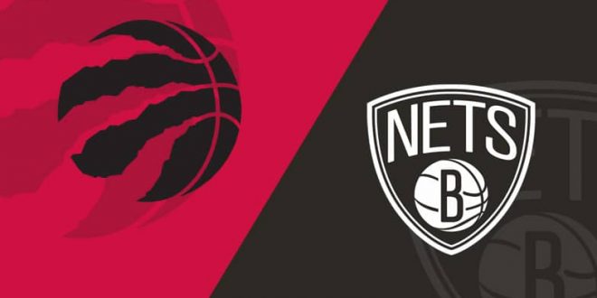 Toronto Raptors vs Brooklyn Nets