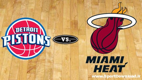 Miami Heat vs Detroit Pistons 